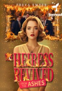 The Heiress Revived from the Ashes Novel